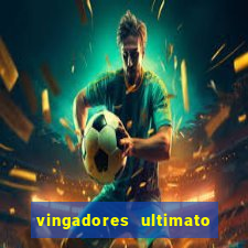 vingadores ultimato dublado download